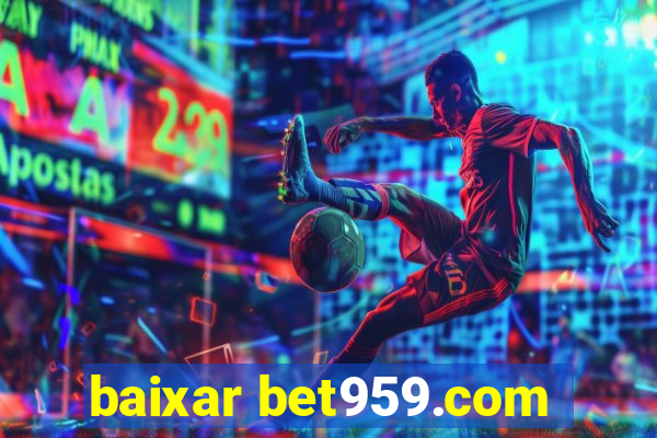 baixar bet959.com